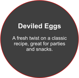 Deviled Eggs  A fresh twist on a classic recipe, great for parties and snacks.